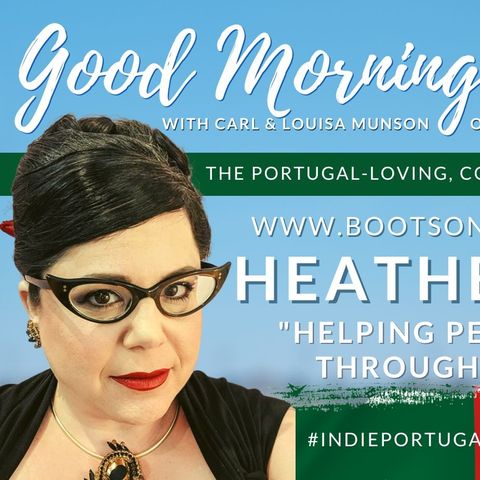"Helping people to relocate throughout Portugal" with Heather Binder on Good Morning Portugal!