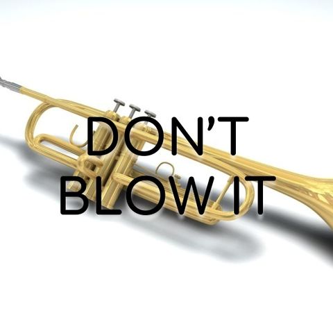 Don't Blow It - Morning Manna #2907