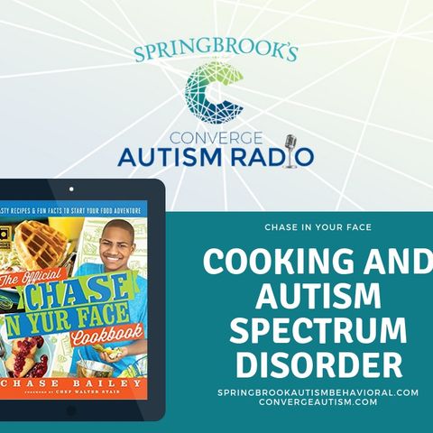Chase In Your Face: Chase and Mary Bailey - Cooking and Autism Spectrum Disorder