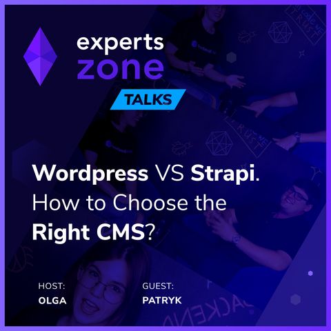 WordPress VS Strapi. How to Choose the Right CMS? - Experts Zone Talks #12 | frontendhouse.com