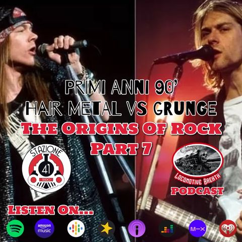 The Origins Of Rock Part 7 "Primi Anni 90' Hair Metal Vs Grunge"