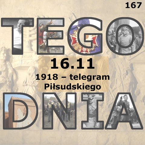 Tego dnia: 16 listopada (telegram Piłsudskiego)