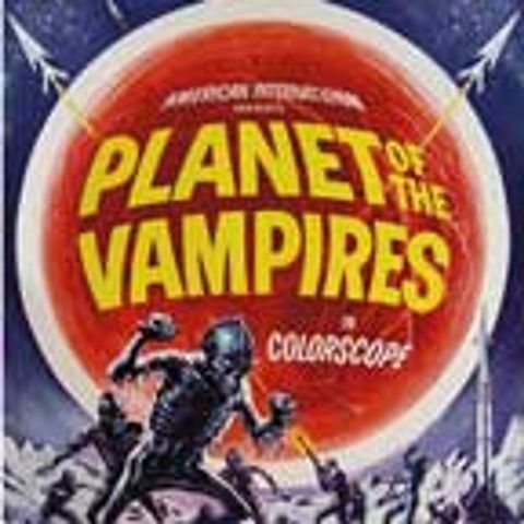 Episode 175: Planet of the Vampires (1965)