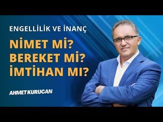 Engelli Çocuğu Olan Ebeveynlere Ahirette Mükafat Var mı   AHMET KURUCAN