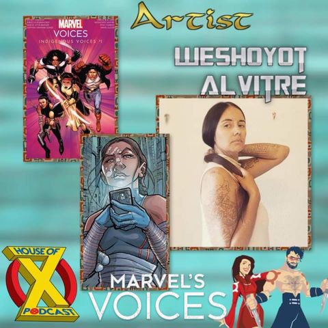 Episode 27 - Interview w/ Artist Weshoyot Alvitre & Indigenous Voices Review