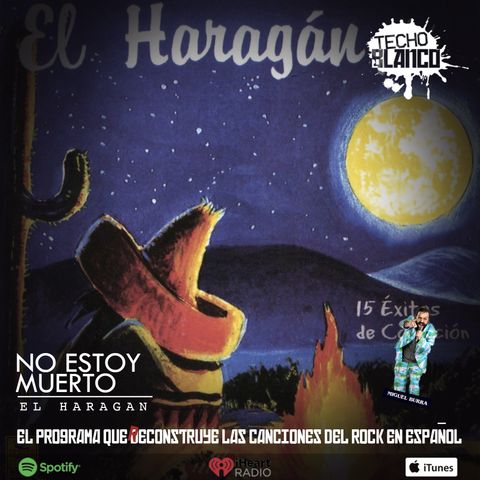 No estoy Muerto Haragán Spin-off 17 (Miguel Burra)