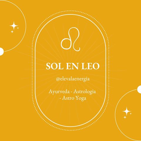 Sol en Leo - Astrologia - Ayurveda - Astroyoga