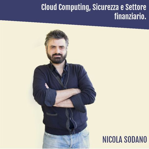 Cloud Computing, Sicurezza e Settore Finanziario