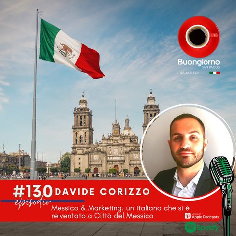 #130 Messico & Marketing: Un italiano che si è reinventato a Città del Messico