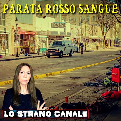 PARATA ROSSO SANGUE - Darrell Edward Brooks (Lo Strano Canale Podcast)