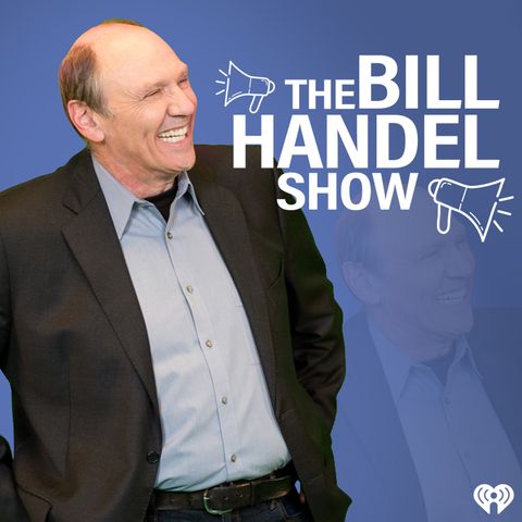 The Bill Handel Show [FULL SHOW]