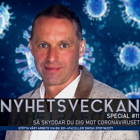 Nyhetsveckan Special #11 – Så skyddar du dig mot Coronaviruset