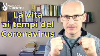 La vita ai tempi del Coronavirus (3 consigli utili)