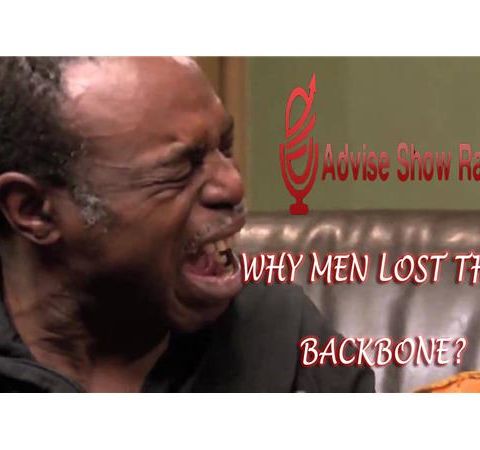 Why Some Men Lost Their Backbone?