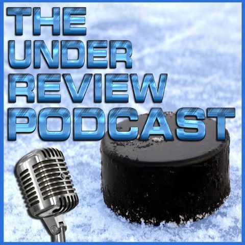 Under Review Hockey Podcast - NHL Eastern & Western Conference Finals Preview