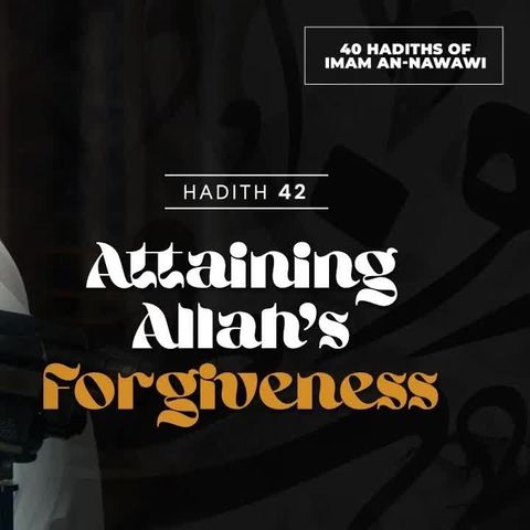42 - Attaining Allah’s Forgiveness