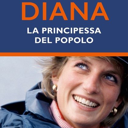 "Diana. La principessa del popolo", il libro che narra i retroscena della vita reale di Lady D