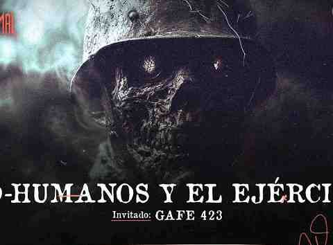 NO HUMANOS Y EL EJÉRCITO  Invitado