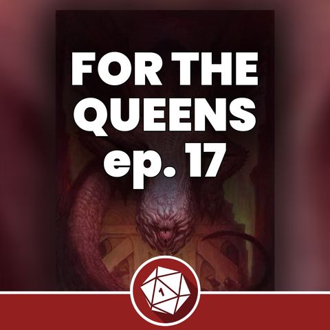 Caccia Grossa - For the Queens 17 (Dungeons & Dragons 5th)