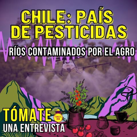 E9. Chile, país de pesticidas