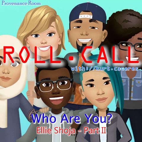 WHO ARE YOU? - with Ellie Shoja - Part II