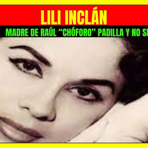 ⭐️Ella es la DIVA del Cine de Oro Mexicano madre de RAÚL "CHOFORÓ" PADILLA y NO se parecen nada⭐️