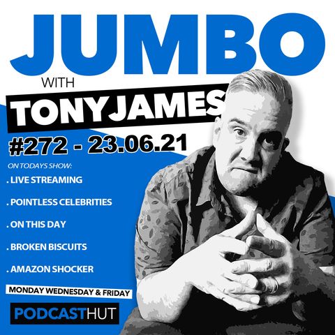 Jumbo Ep:272 - 23.06.21 - Podcast In His Car
