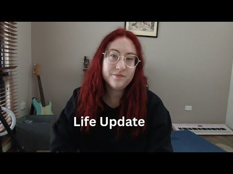 Life Update