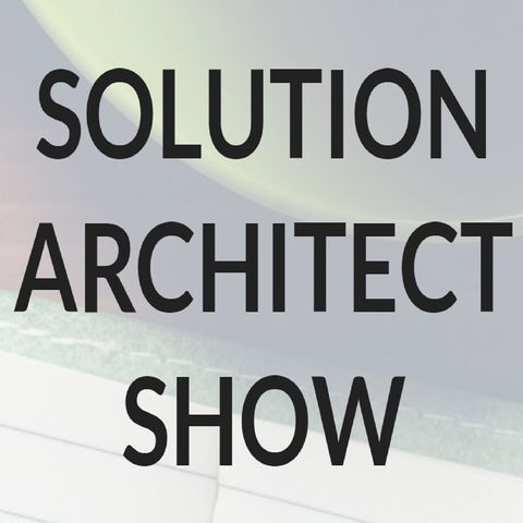 Episode 5 The 7 HABITS OF HIGHLY EFFECTIVE SOLUTION ARCHITECT