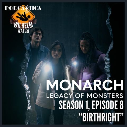 "Birthright" (Monarch: Legacy of Monsters S1E8)