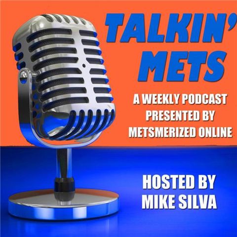 Talkin Mets with Mike Silva:A look back at opening weekend, Guest Skip Lockwood