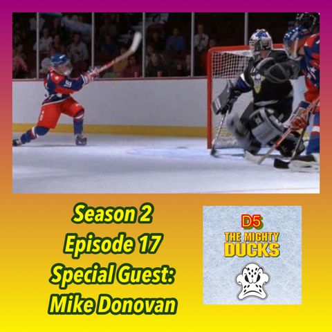 D2 Episode 17: Low Penalty Minutes (Special Guest: Mike Donovan)