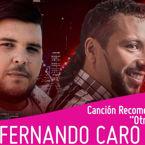 DESIEL ft FERNANDO CARO - Otra Vez  / Canción recomendada en Estación Gng