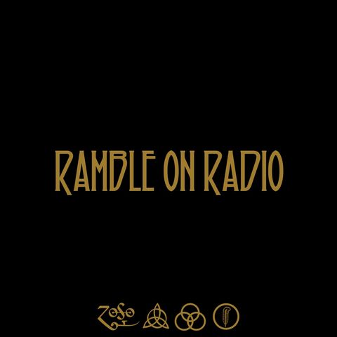 Ramble on Radio - The Led Zeppelin Podcast - Episode 63 - Repost