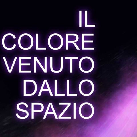 Il colore venuto dallo spazio | Lovecraft | Audiolibro italiano