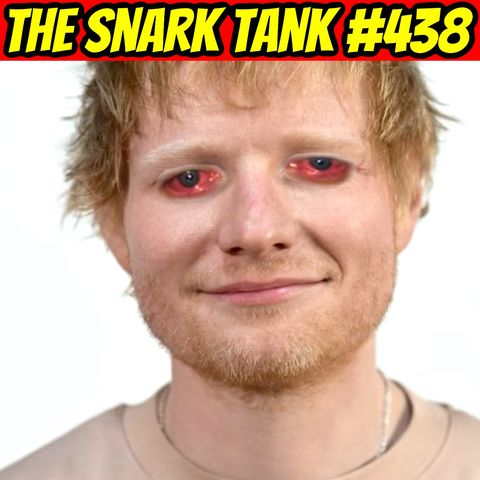 #438: Ed Sheeran is COOKED