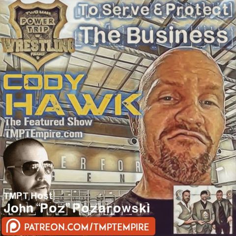 TMPT Feature Show: Cody Hawk