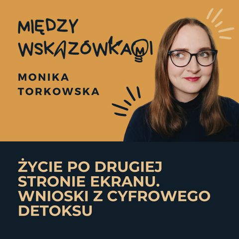 058: Nie korzystałam z social mediów przez miesiąc i...?