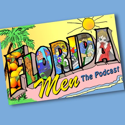 Florida Men: The Podcast - Season 2 Trailer