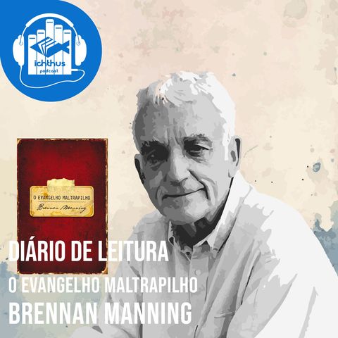 Dia 11 (cap. 11) | O evangelho maltrapilho (Brennan Manning) | Diário de leitura