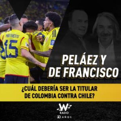 ¿Cuál debería ser la titular de Colombia contra Chile?