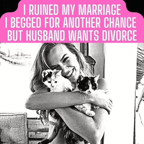 I Ruined My Marriage, I Begged For Another Chance But Husband Wants Divorce | Reddit Cheating