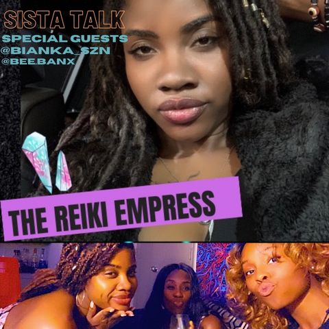 Sista Talk - Unlearning Bad Habits In Relationships w/ Special Guests @bee.banx & @bianka_szn