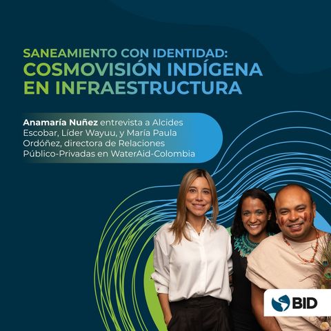 Saneamiento con Identidad: Cosmovisión Indígena en Infraestructura