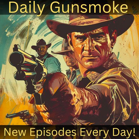 Gunsmoke - The Railroad rehearsalforced date to show in proper place