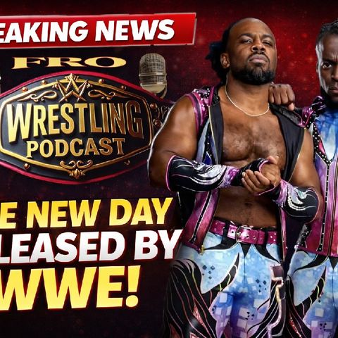 The New Day RELEASED by WWE!