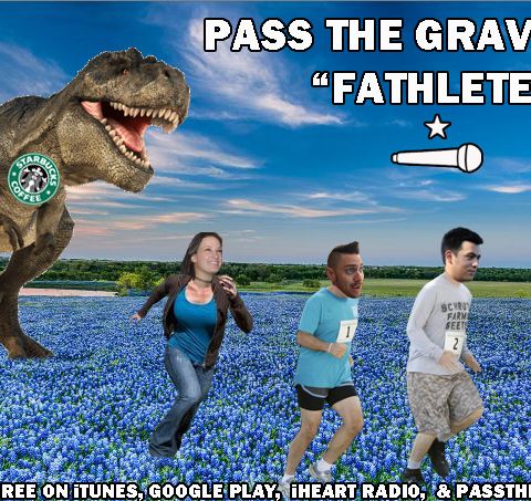 Pass The Gravy #223: Fathletes