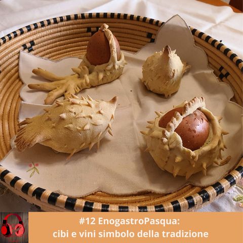 #12 EnogastroPasqua: cibi e vini simbolo della tradizione