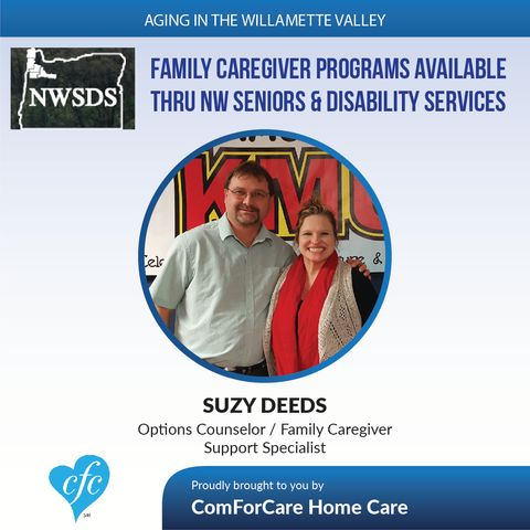 2/7/17: Suzy Deeds on Family Caregiver Programs Availalbe through her Company on Aging in Willamette Valley with John Hughes from ComForCare