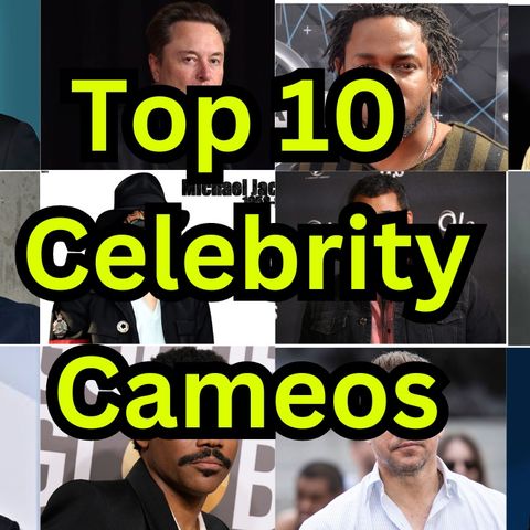 Top 10 Celebrity Cameos in Movie and TV.